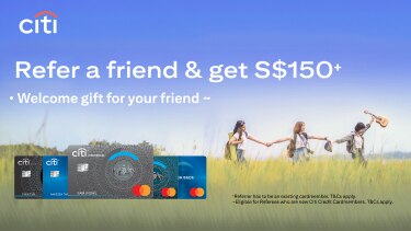 Refer a friend & get S$150